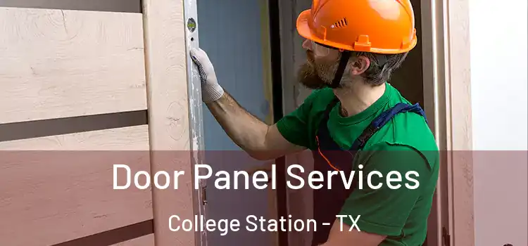 Door Panel Services College Station - TX