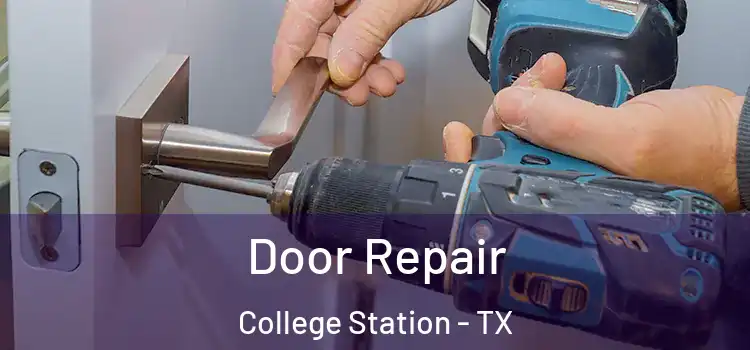 Door Repair College Station - TX
