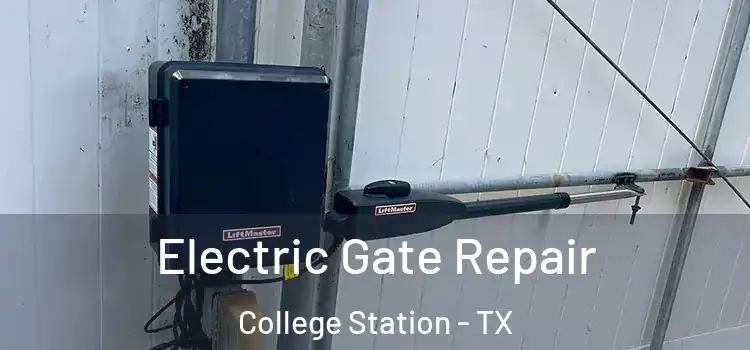  Electric Gate Repair College Station - TX