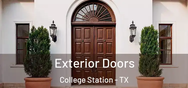 Exterior Doors College Station - TX