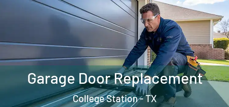  Garage Door Replacement College Station - TX