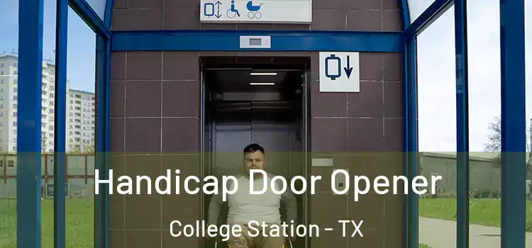 Handicap Door Opener College Station - TX