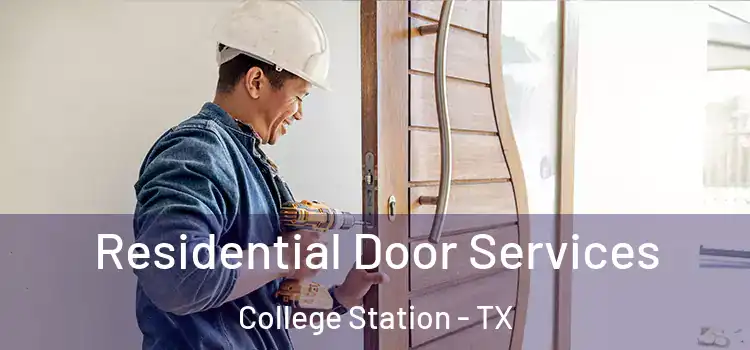  Residential Door Services College Station - TX