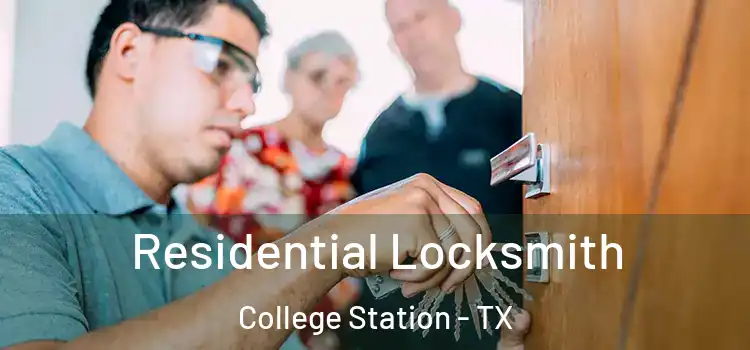 Residential Locksmith College Station - TX