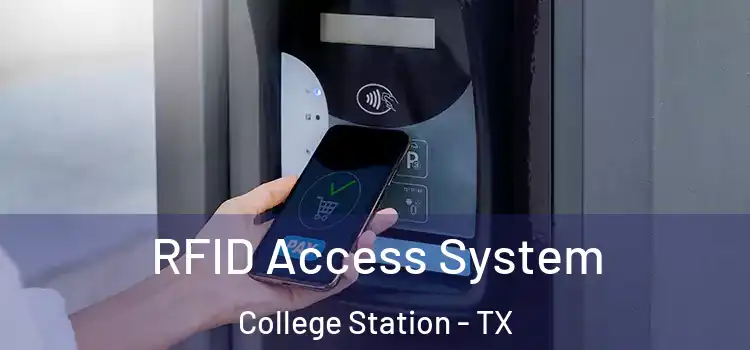 RFID Access System College Station - TX