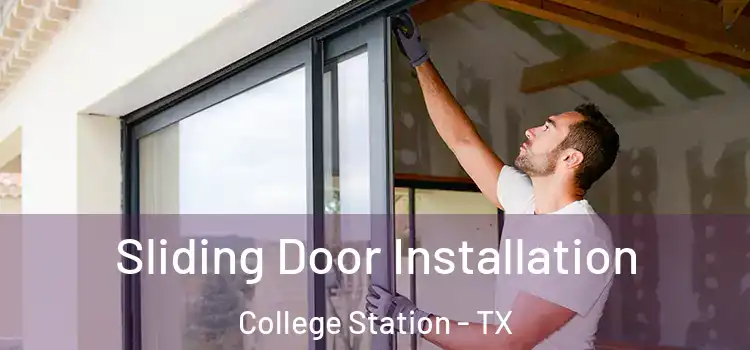 Sliding Door Installation College Station - TX